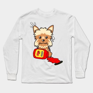 Naughty Yorkshire Terrier Spilled Ketchup Long Sleeve T-Shirt